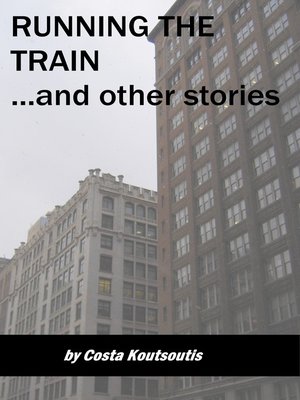 cover image of Running the Train...and Other Stories